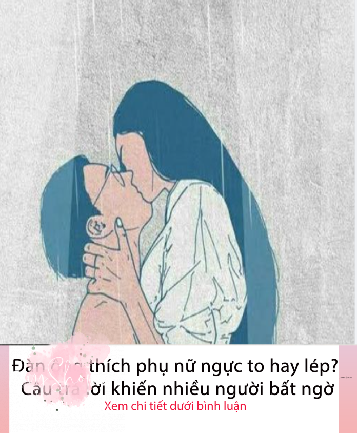 Đàn ông thích phụ nữ ngực to hay lép? Câu trả lời khiến nhiều người bất ngờ