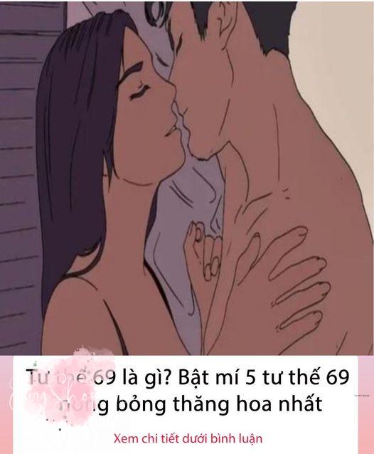 Tư thế 69 là gì? Bật mí 5 tư thế 69 nóng bỏng thăng hoa nhất
