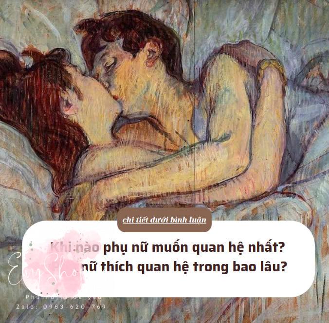 Khi nào phụ nữ muốn quan hệ nhất? Phụ nữ thích quan hệ trong bao lâu?
